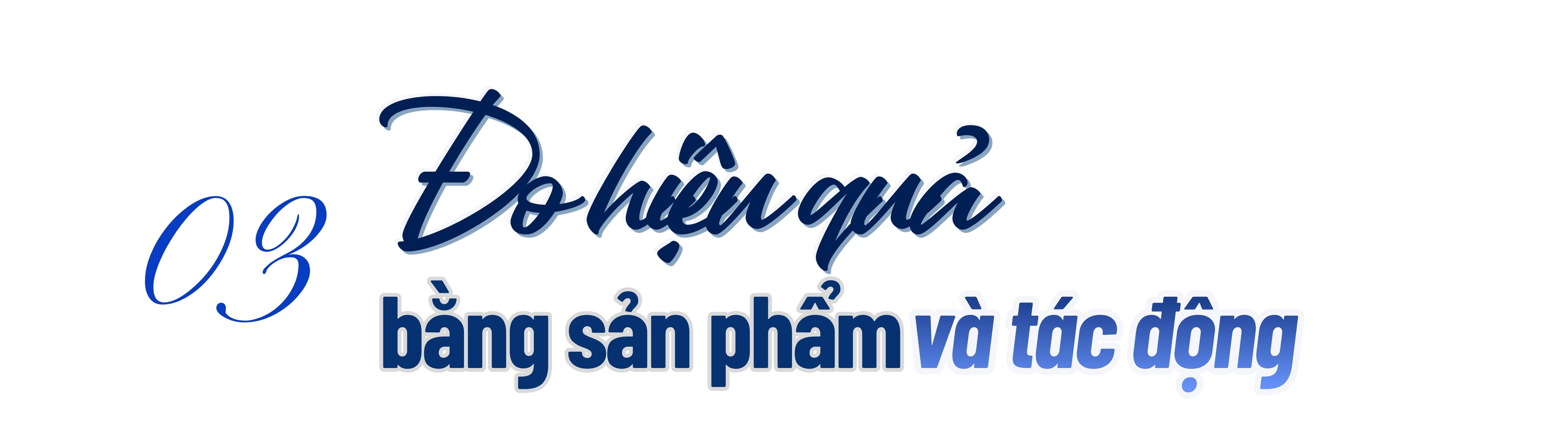 Bài cuối: Đào tạo nhân lực khoa học, công nghệ: Gắn nghiên cứu với thực tiễn