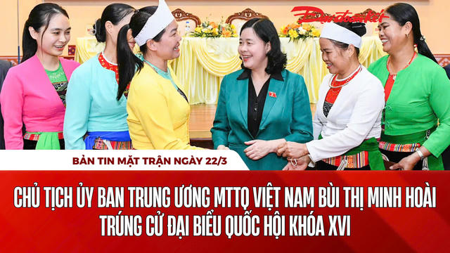 Bản tin Mặt trận sáng 22/3