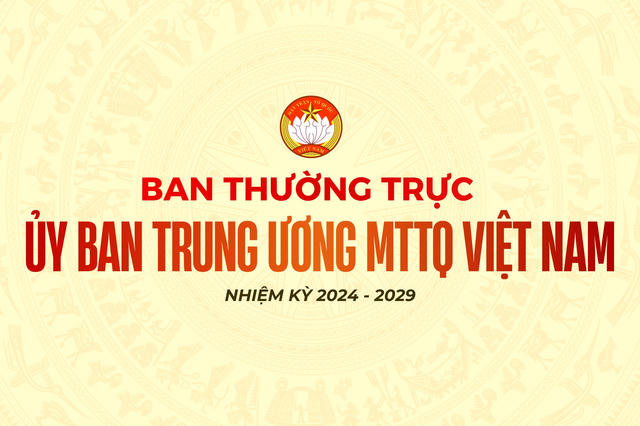 Infographic: Ban Thường trực Ủy ban Trung ương MTTQ Việt Nam nhiệm kỳ 2024 - 2029 Infographic: Ban Thường trực Ủy ban Trung ương MTTQ Việt Nam nhiệm kỳ 2024 - 2029