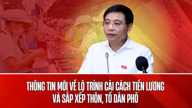 Đề án cải cách tiền lương được trình Bộ Chính trị trong quý II/2026