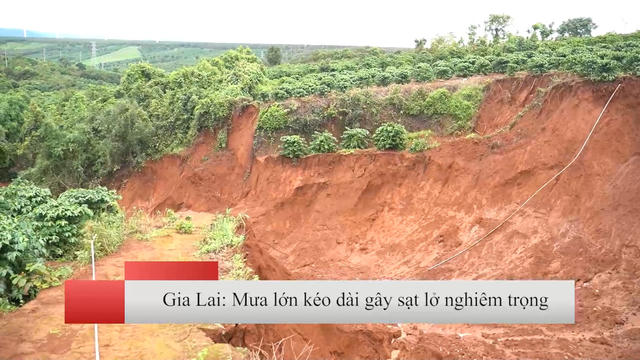 [Video] Gia Lai: Mưa lớn kéo dài gây sạt lở nghiêm trọng trên địa bàn xã Gào
